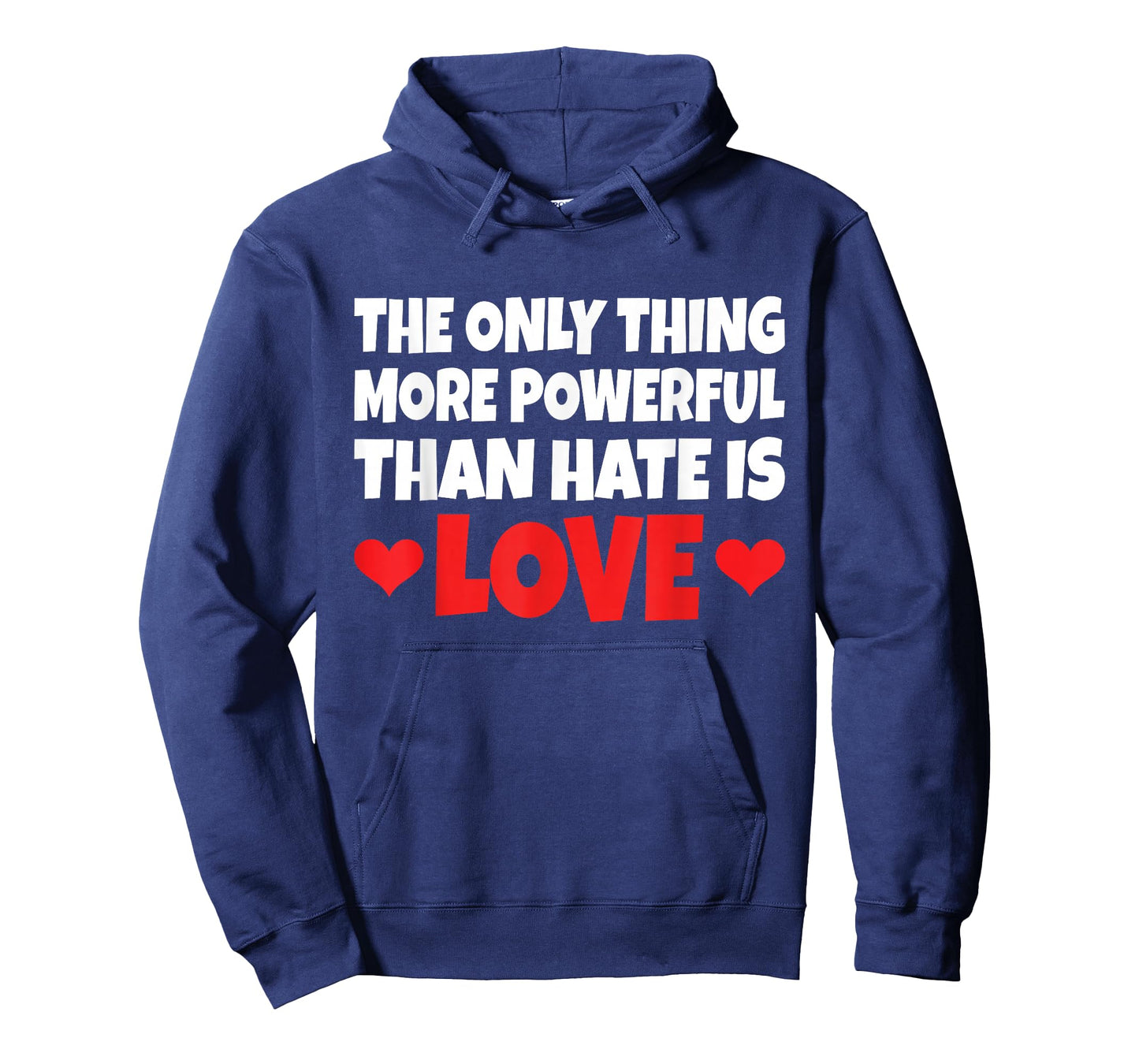The Only Thing More Powerful Than Hate is Love T-Shirt