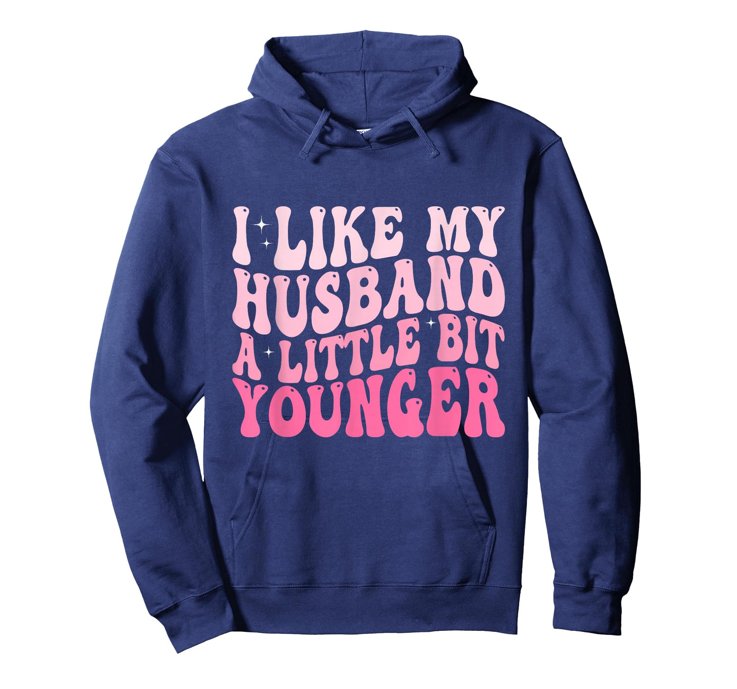 I Like My Husband A Little Bit Younger Funny Husband Saying T-Shirt