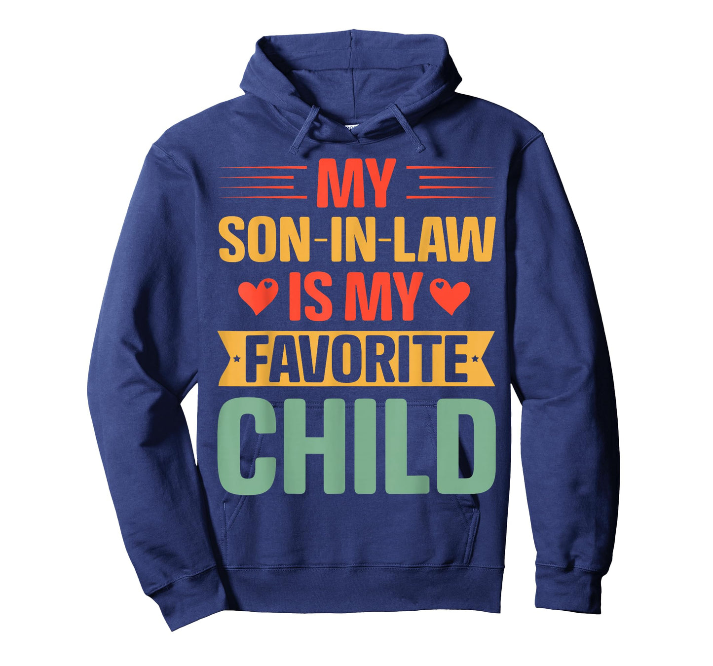 My Son in Law's My Favorite Child Family Funny Mother in Law T-Shirt
