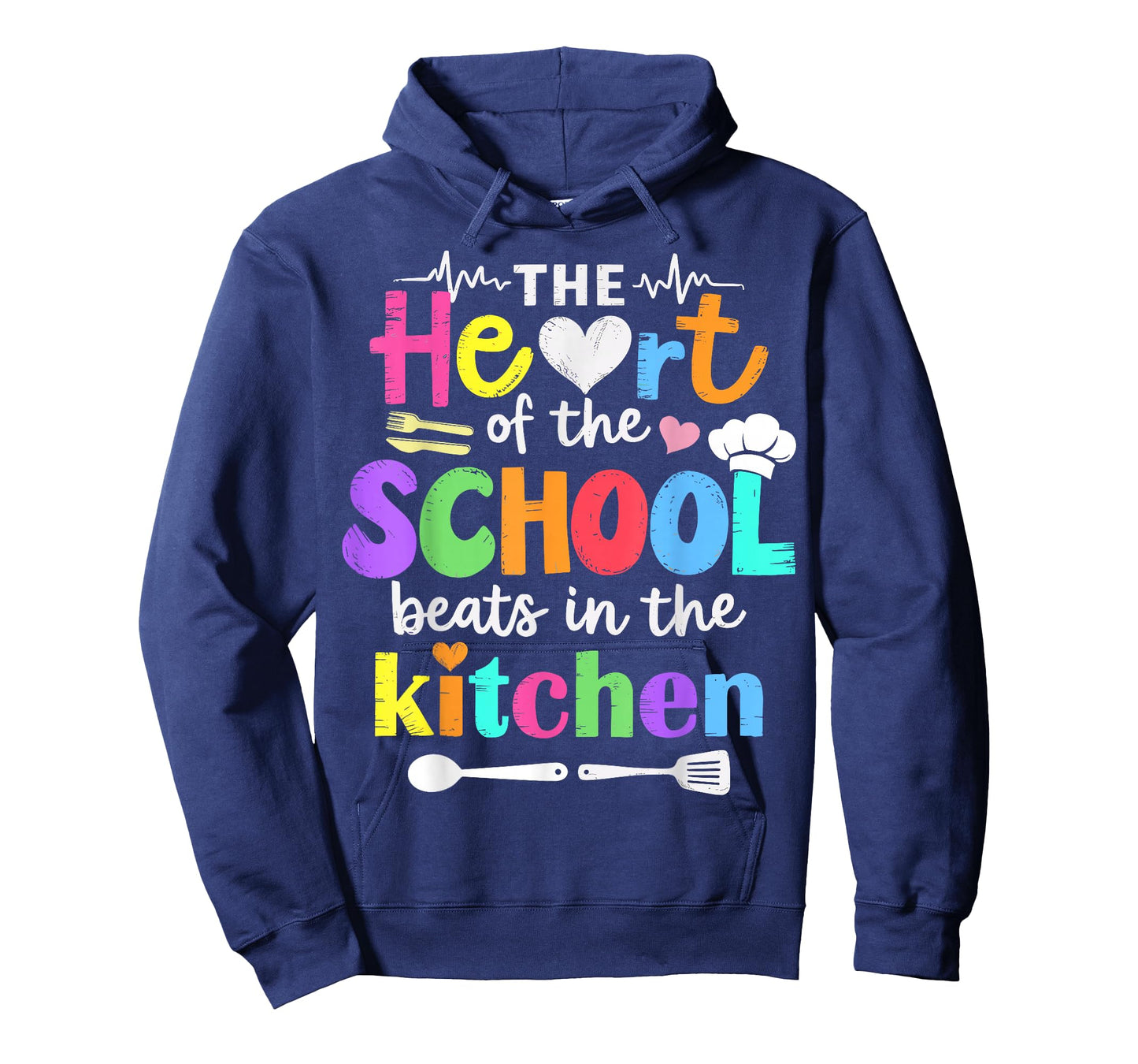 The Heart of The School Beats in The Kitchen Staff T-Shirt