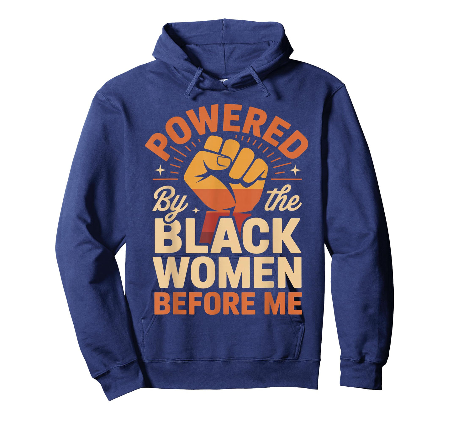 Powered by The Black Women Before Me Empowerment Pride T-Shirt