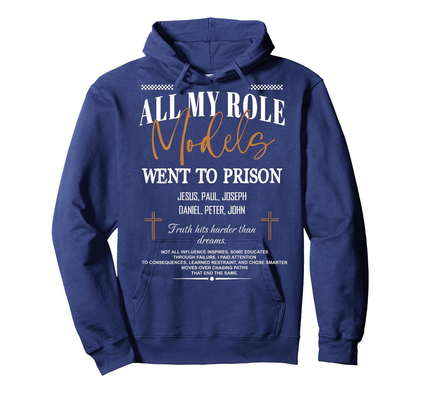 All My Role Models Went to Prison - Jesus ...(on Back) T-Shirt