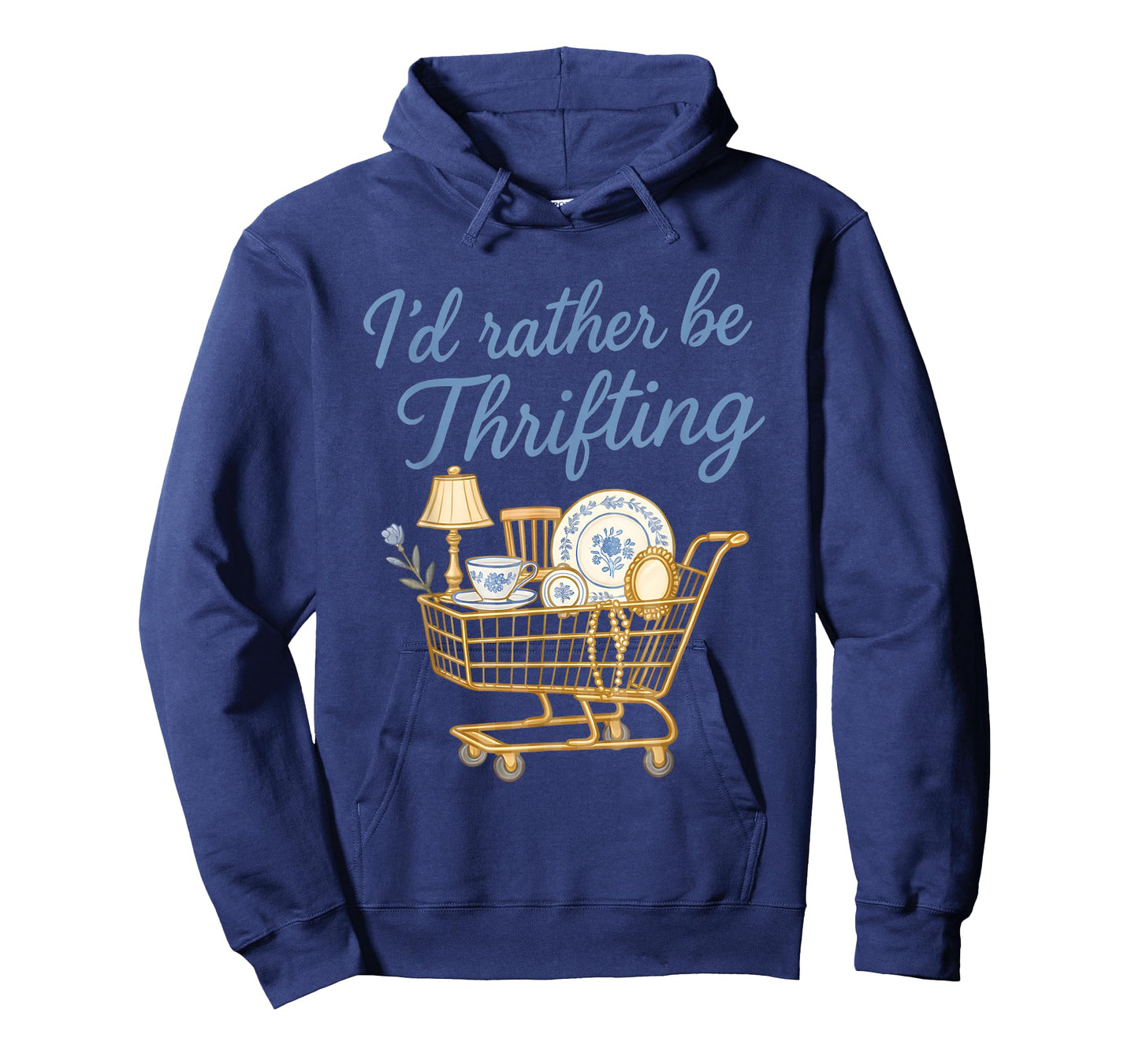 I'd Rather Be Thrifting Vintage Shopping Quote Thrift Funny T-Shirt