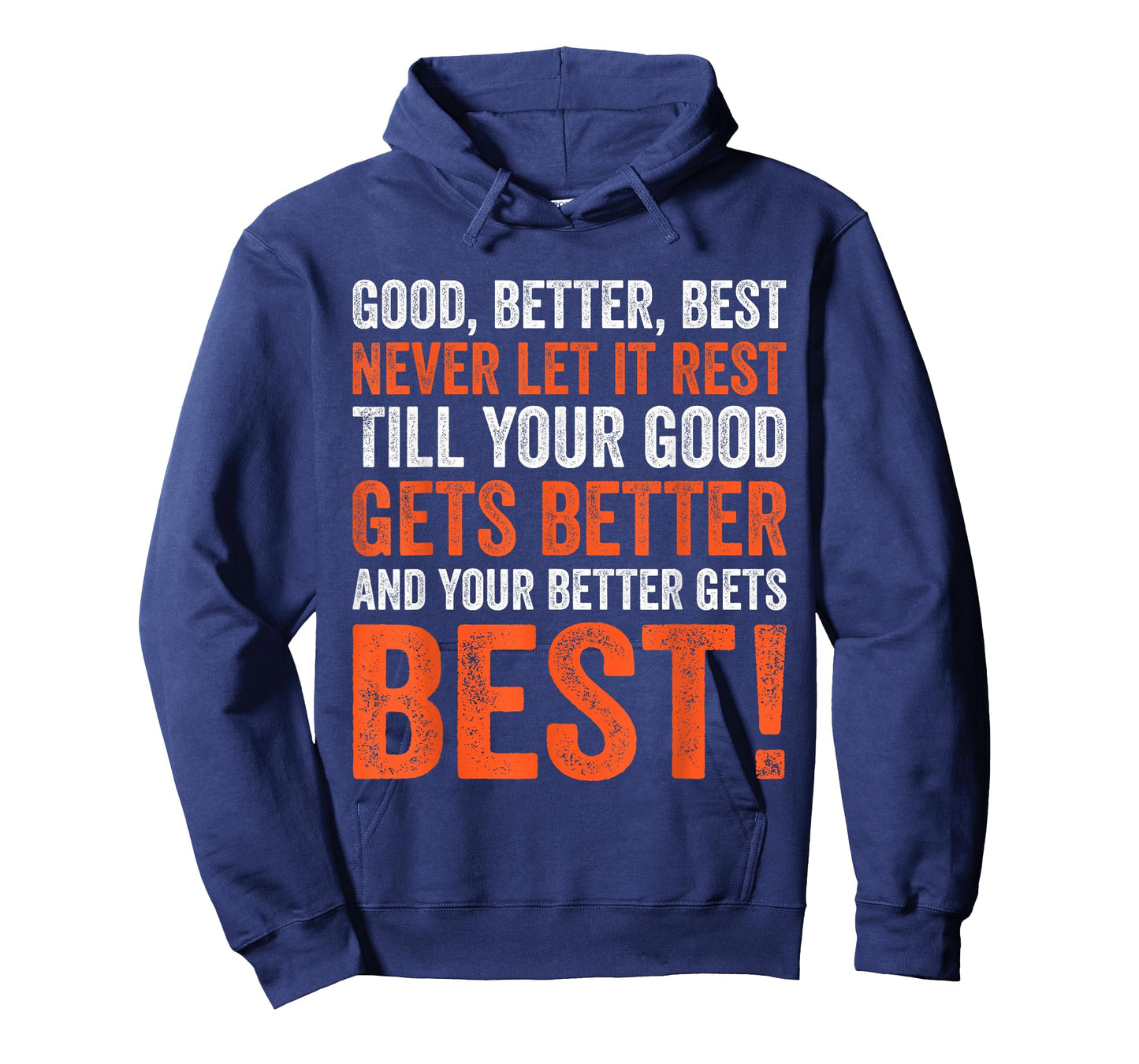 Good Better Best Never let it Rest T-Shirt