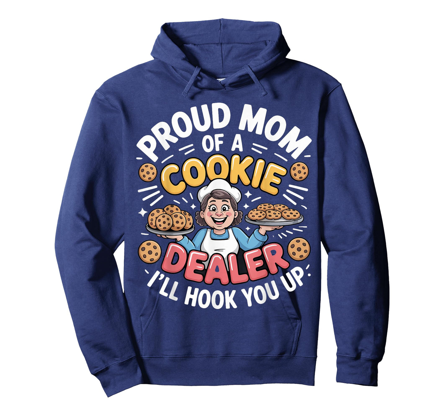 Proud Cookie Dealer Mom Funny Baking Mama Dessert Humor T-Shirt