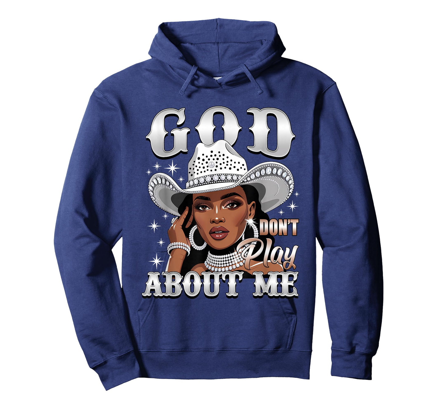 God Don't Play About Me Black African American Cowgirl T-Shirt