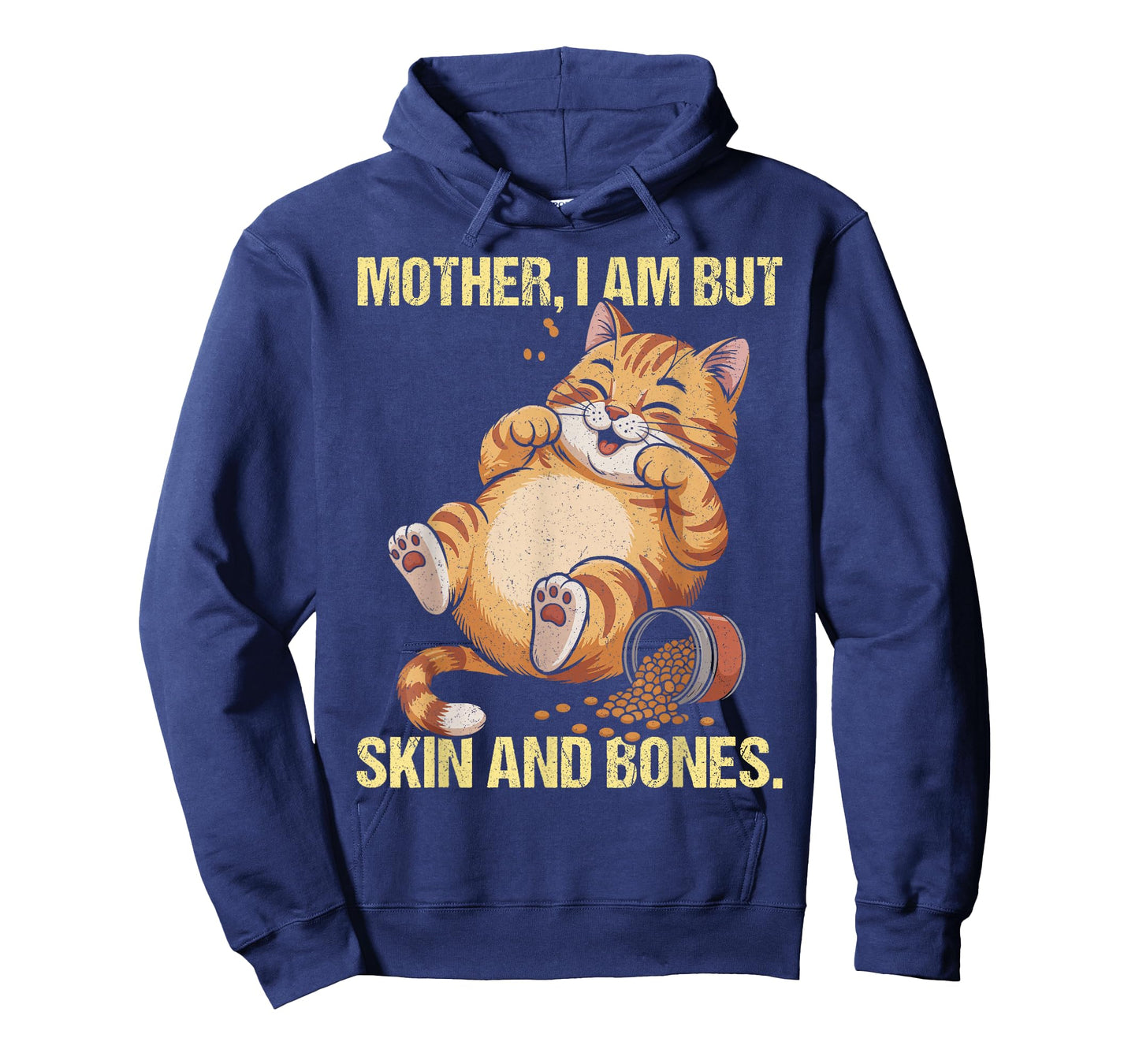 Mother I Am But Skin and Bones Cat Lover Mom T-Shirt