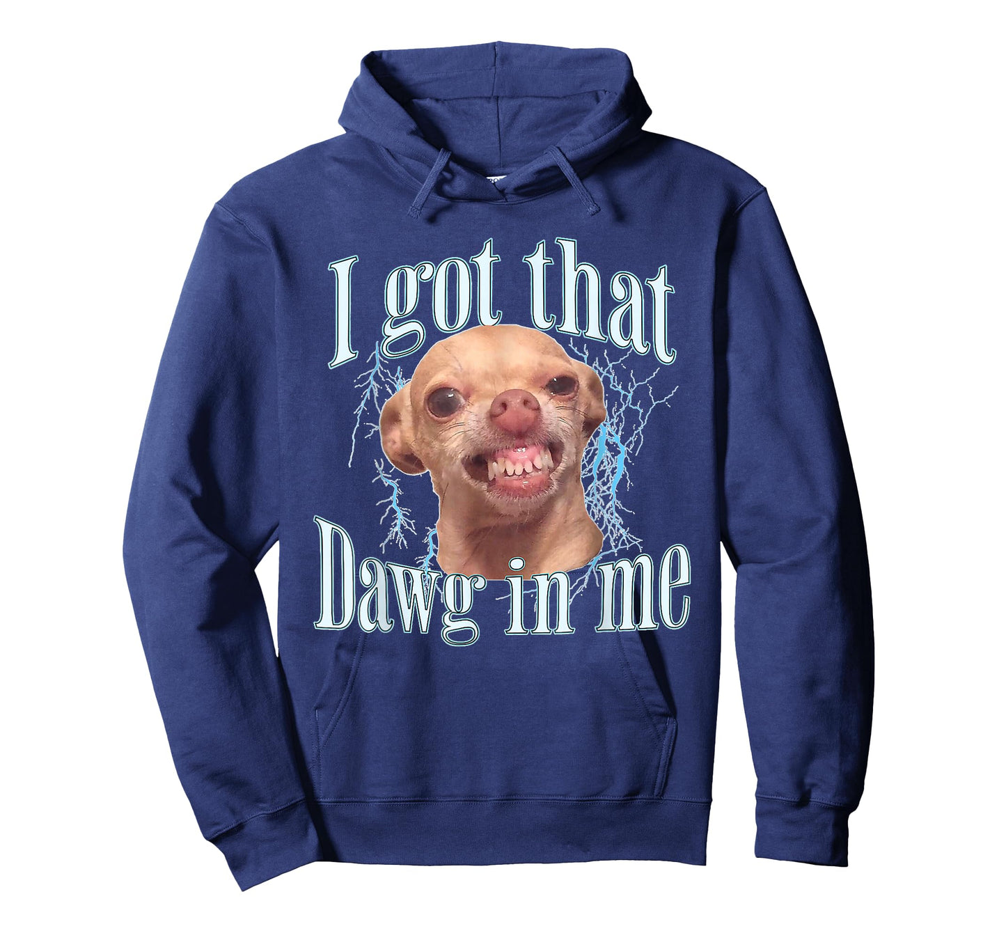 I Got That Dawg in Me Funny Chihuahua Rage T-Shirt