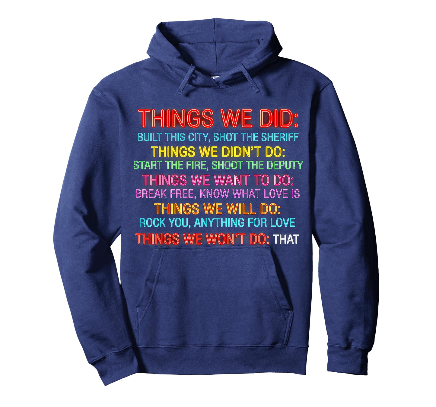 Things We Did Didn't Want Will Wont Do Vintage Graphic Quote T-Shirt