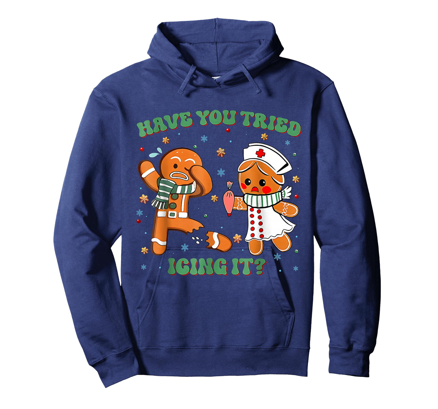 Have You Tried Icing It Funny Gingerbread Rn Nurse Christmas T-Shirt