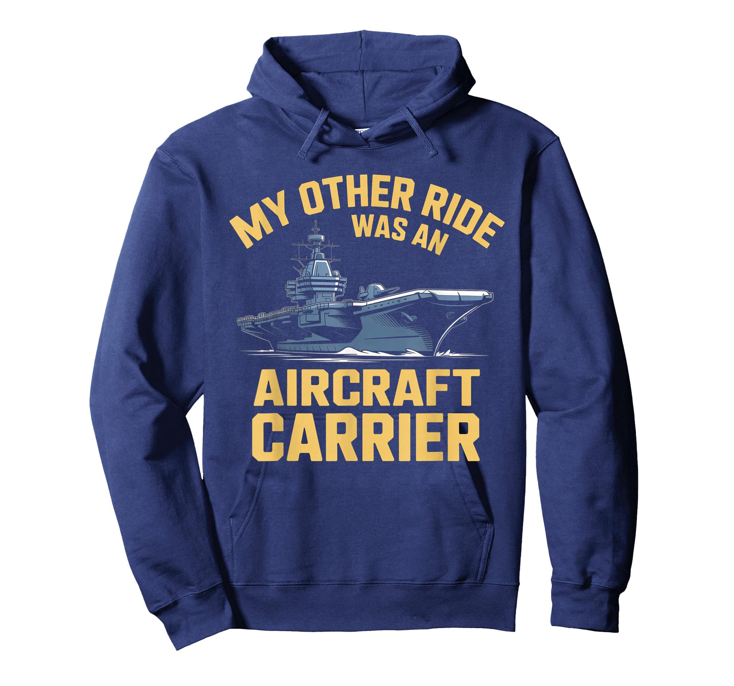 My Other Ride was an Aircraft Carrier T-Shirt