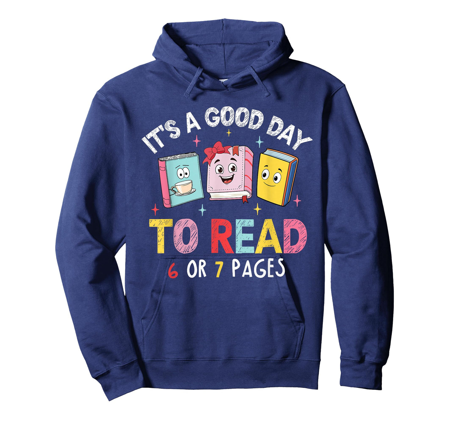 It's A Good Day to Read 6 or 7 Pages Six Seven 67 Teacher T-Shirt