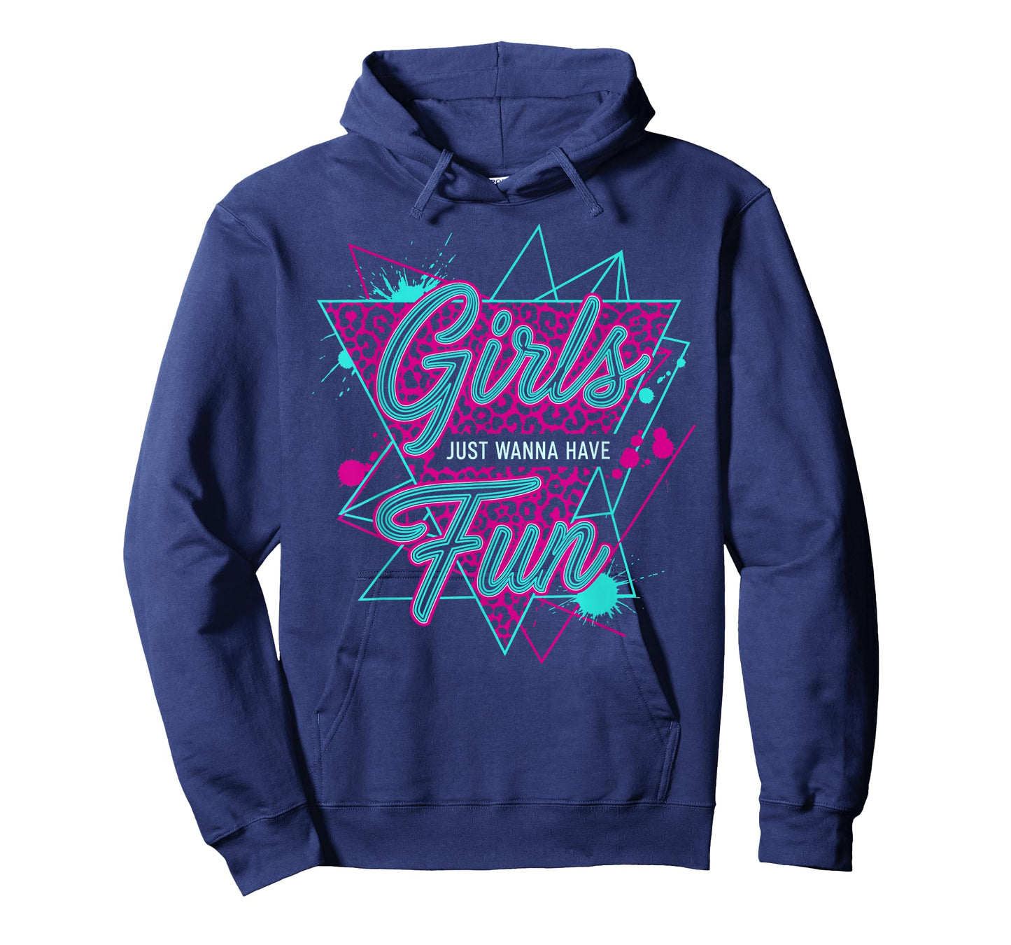 Funny Girls Just Wanna Have Fun Awesome 70's 80's 90's 1980s T-Shirt