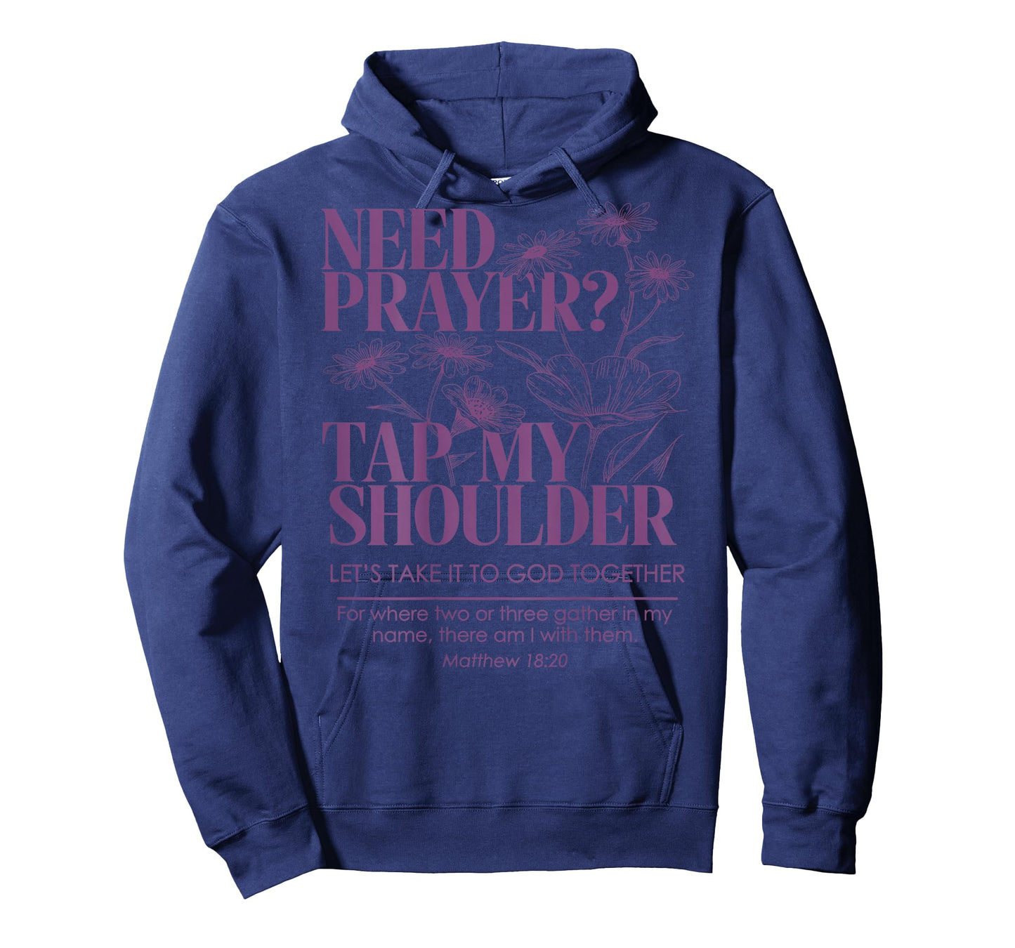 Need Prayer Tap My Shoulder Floral Christian On Back T-Shirt