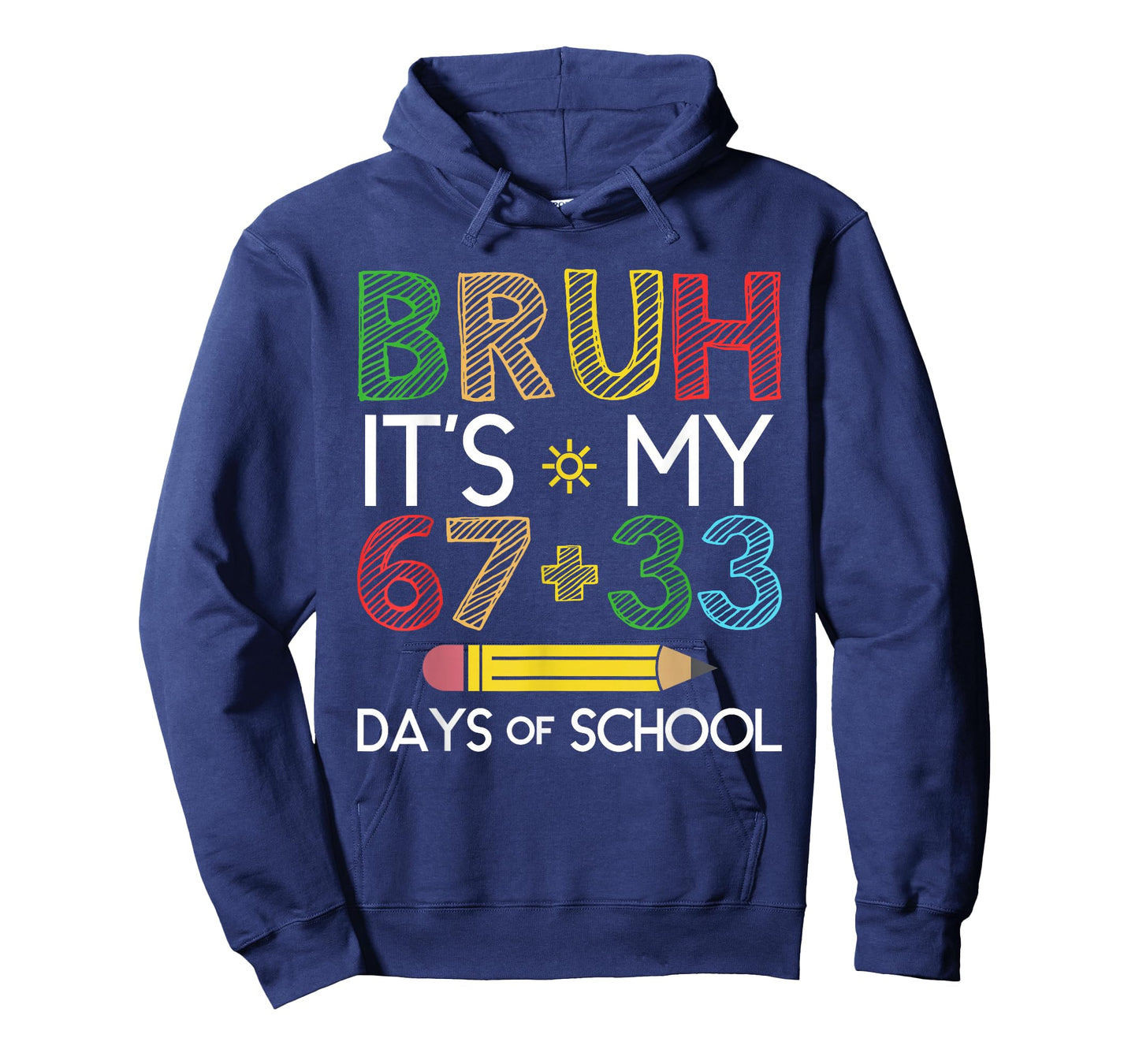Bruh It's My 100 Days of School 67 100th Days Kid Students T-Shirt