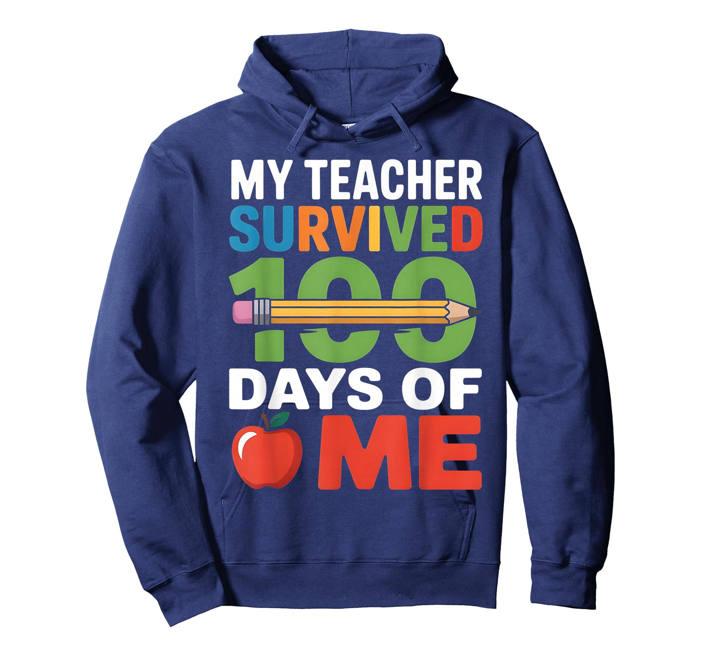 My Teacher Survived 100 Days of Me 100th Days of School T-Shirt