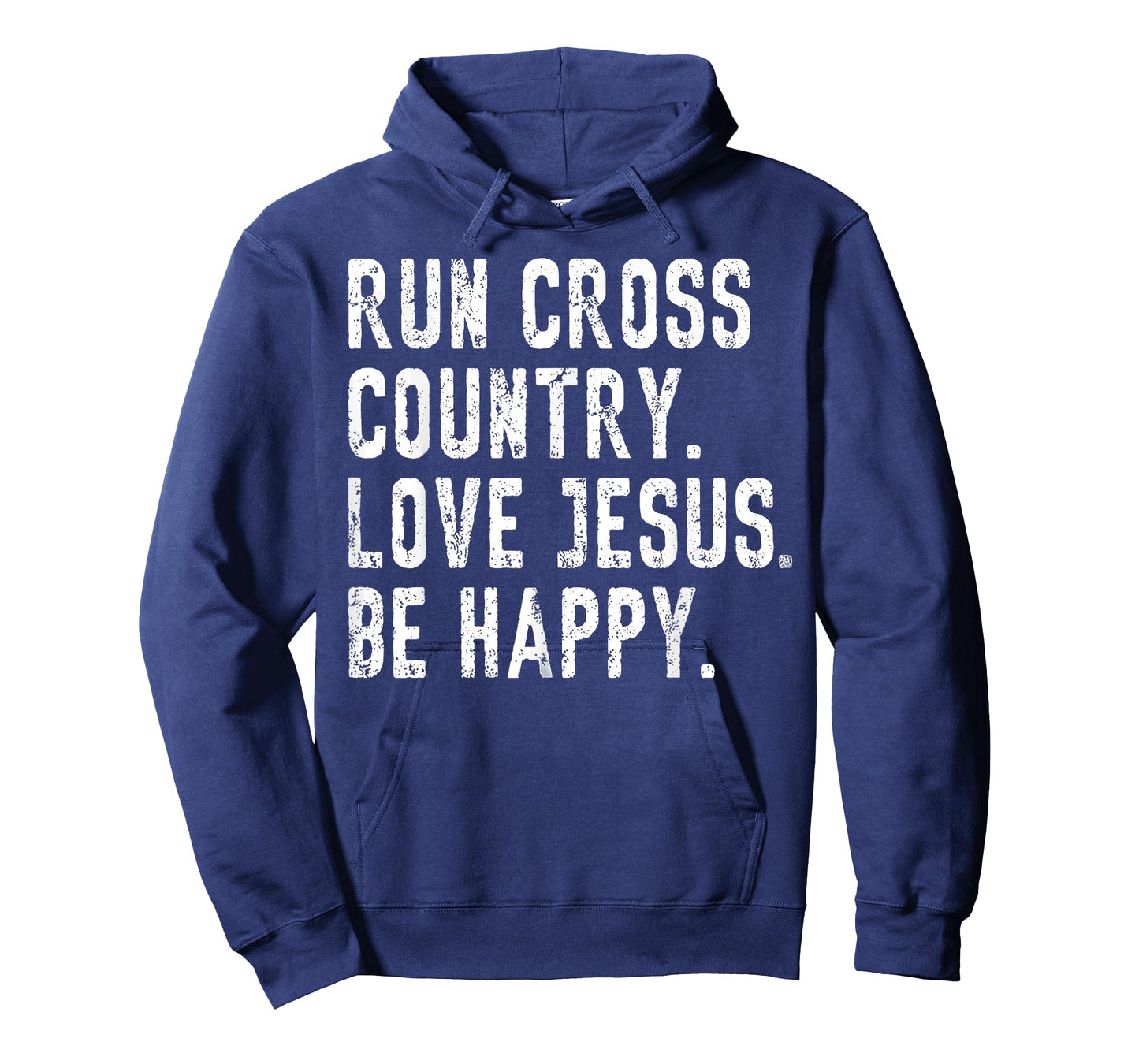 Run Cross Country Love Jesus Be Happy T-Shirt