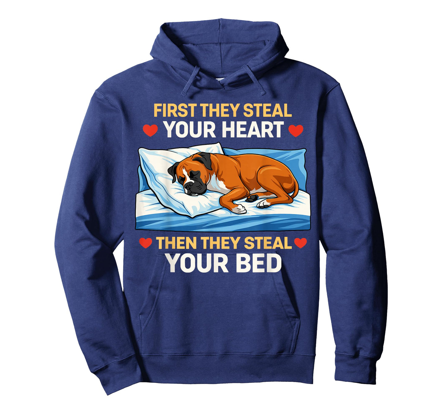 First They Steal Your Heart Then The Bed Boxer Dog Owner Fun T-Shirt
