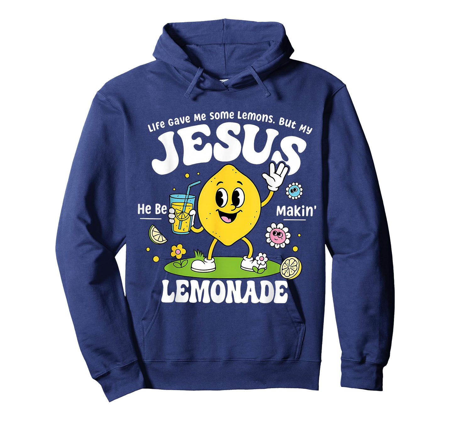 Life Gave Me Some Lemons But My Jesus He Be Makin Lemonade T-Shirt