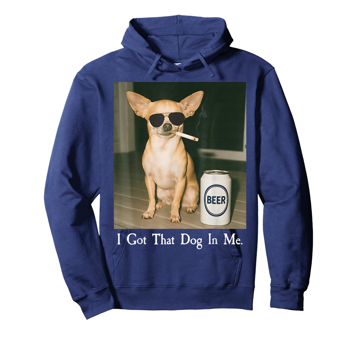 I Got That Dog in Me Funny Chihuahua Smoking Beer Meme T-Shirt