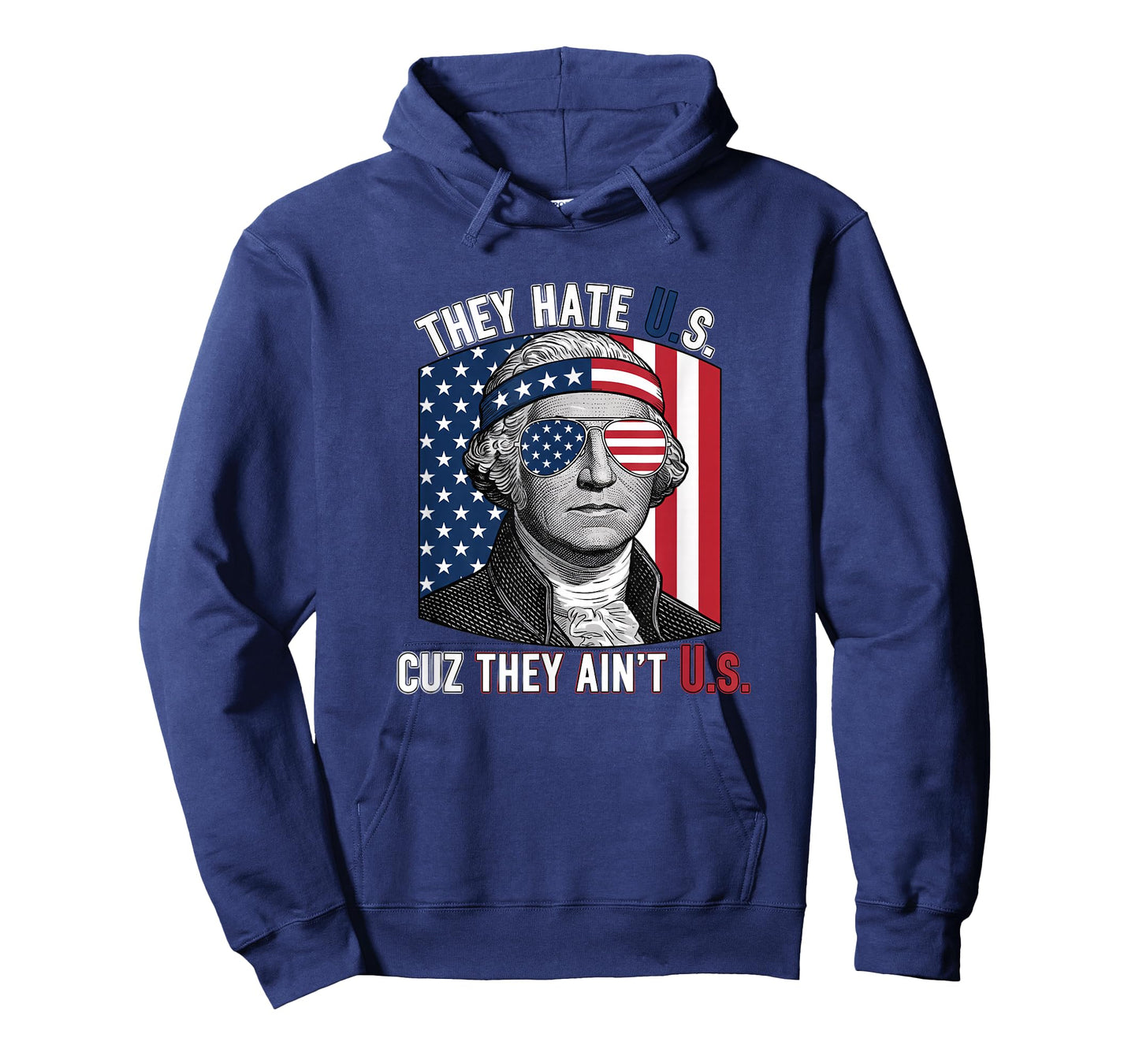 USA Patriotic, They Hate U.S. Cuz They Ain't U.S T-Shirt