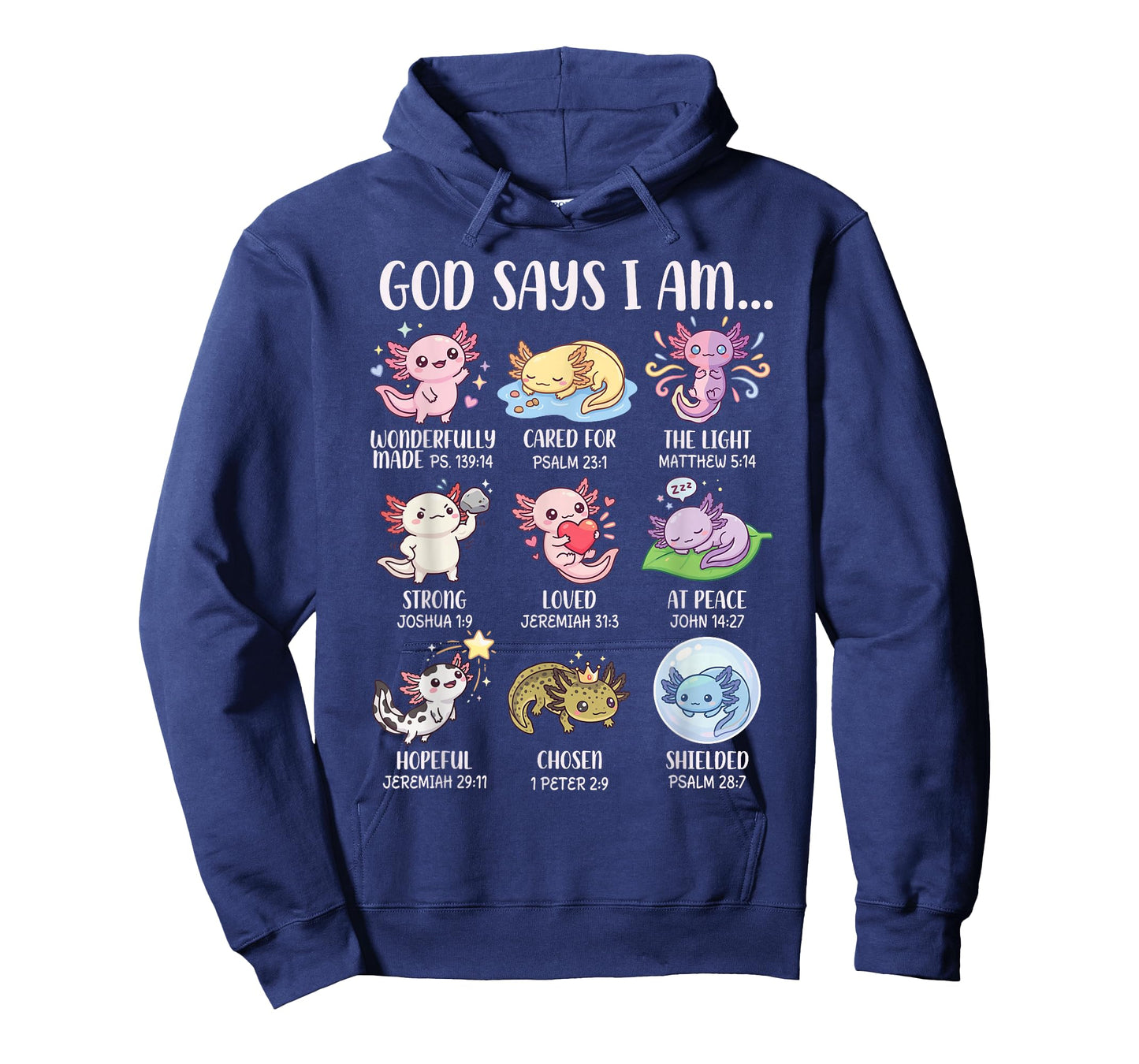 God Says I Am Bible Verses for Christian Girl Axolotl T-Shirt
