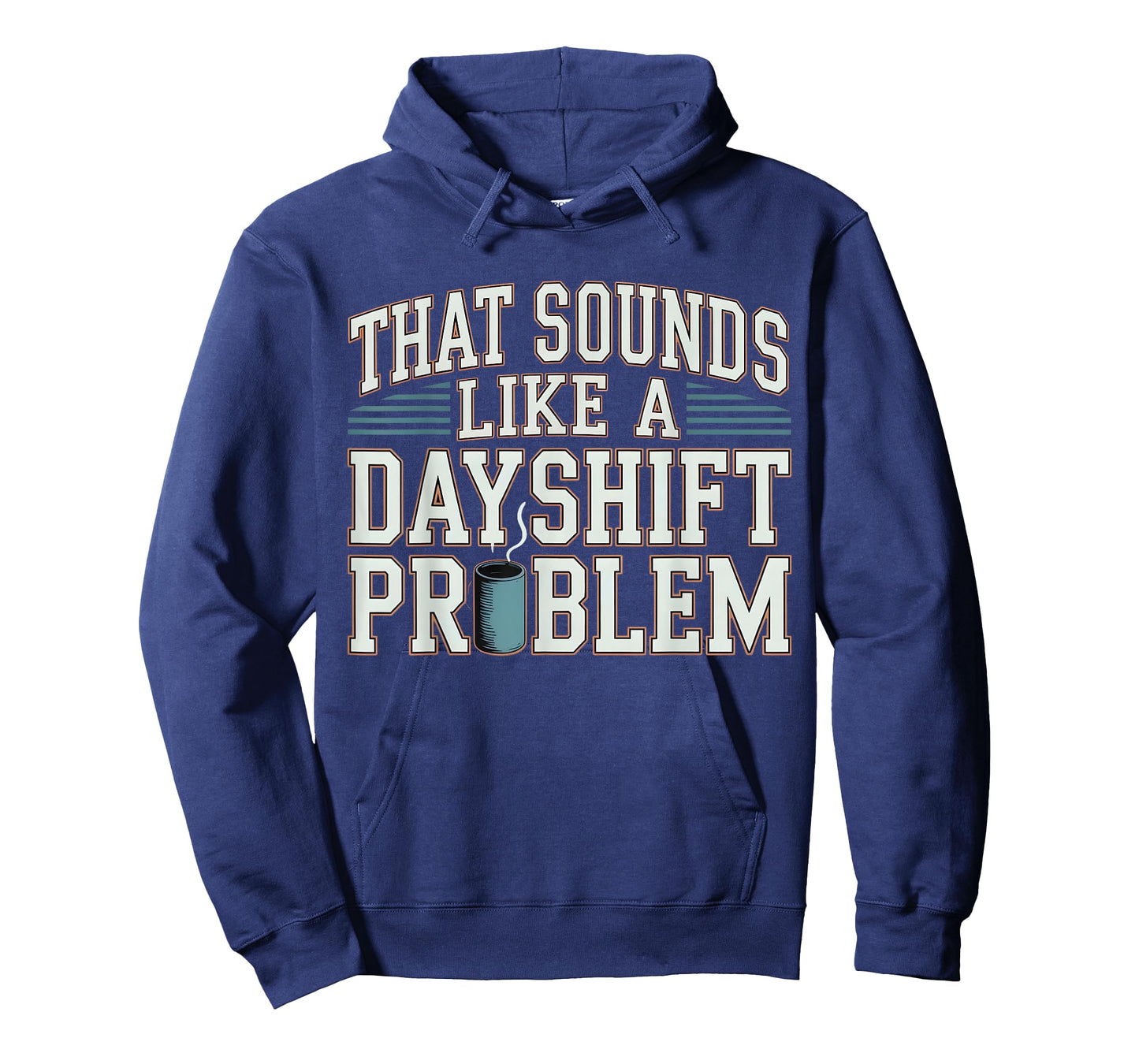 Work Humor Retro Vintage That Sounds Like A Dayshift Problem T-Shirt