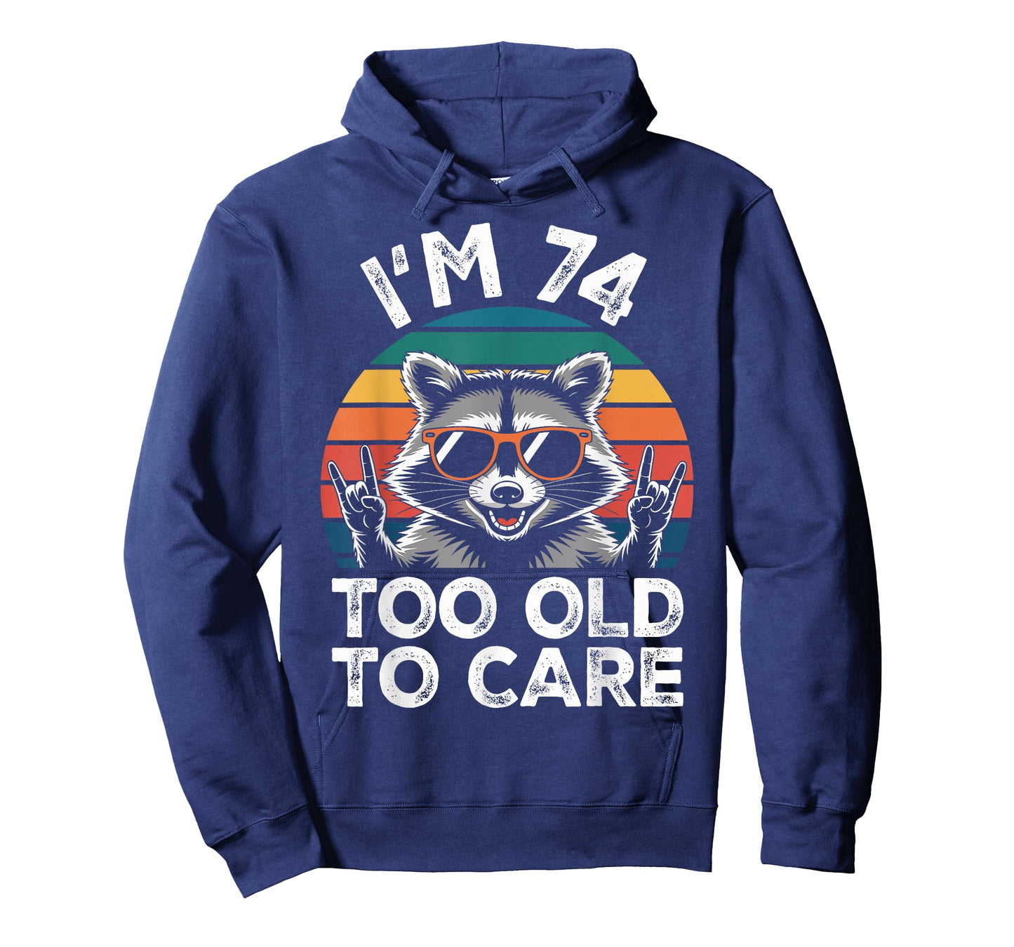 74 Birthday 74 Years Old 74th Men Women Funny Raccoon T-Shirt