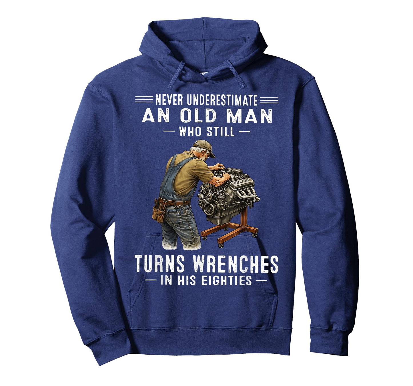 Never Underestimate an Old Man Who Still Turns Wrenches T-Shirt
