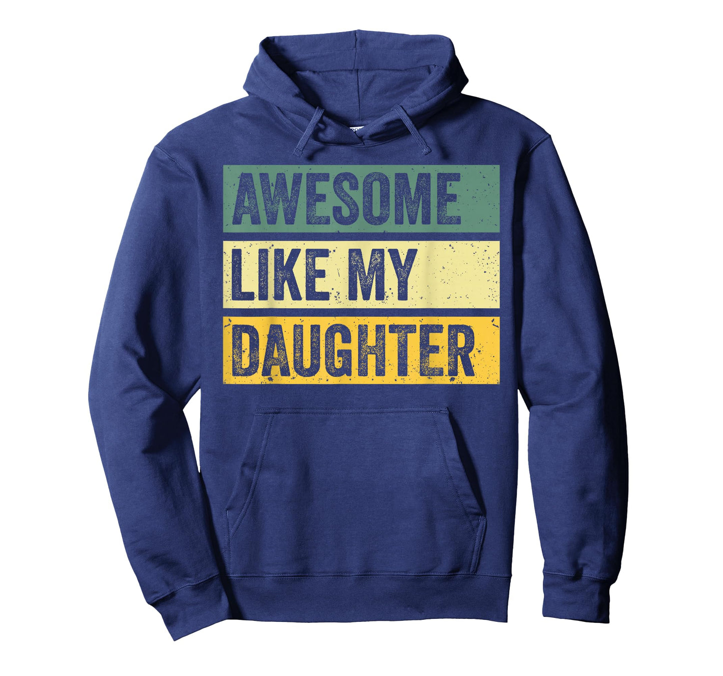 Awesome Like My Daughter Men Funny Fathers Day T-Shirt