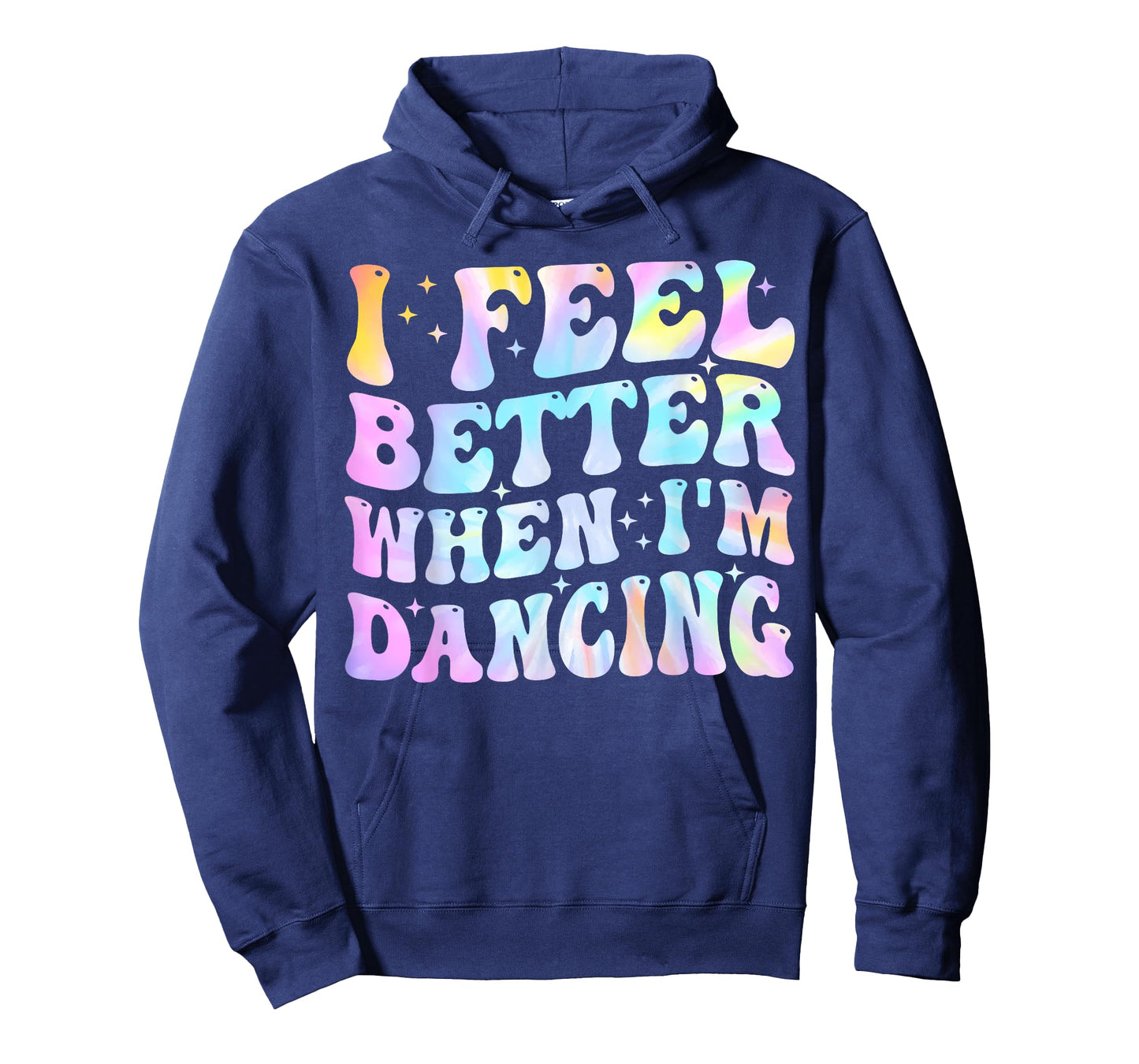 I Feel Better When I'm Dancing Funny Dancer Groovy T-Shirt