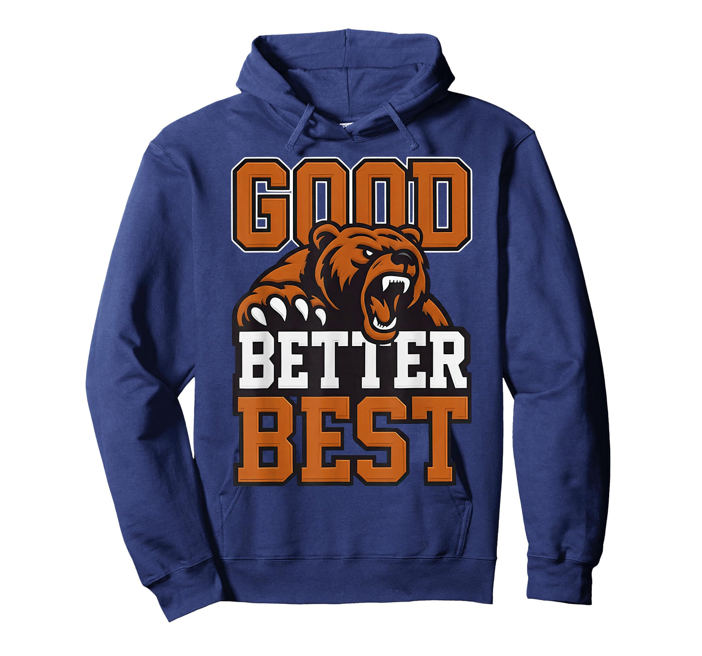 Good Better Best Never let it Rest, Till Your Good Gets Best T-Shirt