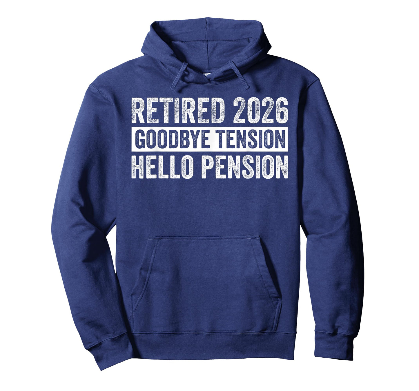 Retirement Outfit Retired 2026 Goodbye Tension Hello Pension T-Shirt