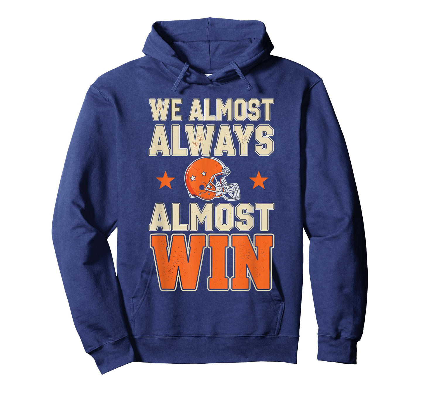 We Almost Always Almost Win Shirt Men, Funny Football Fan T-Shirt