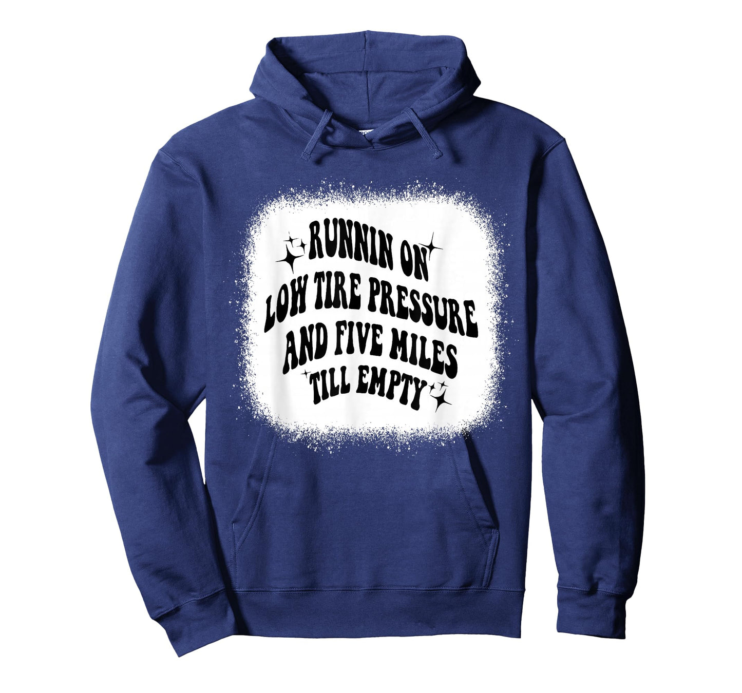 Running On Low Tire Pressure Five Miles Till Empty Bleached T-Shirt