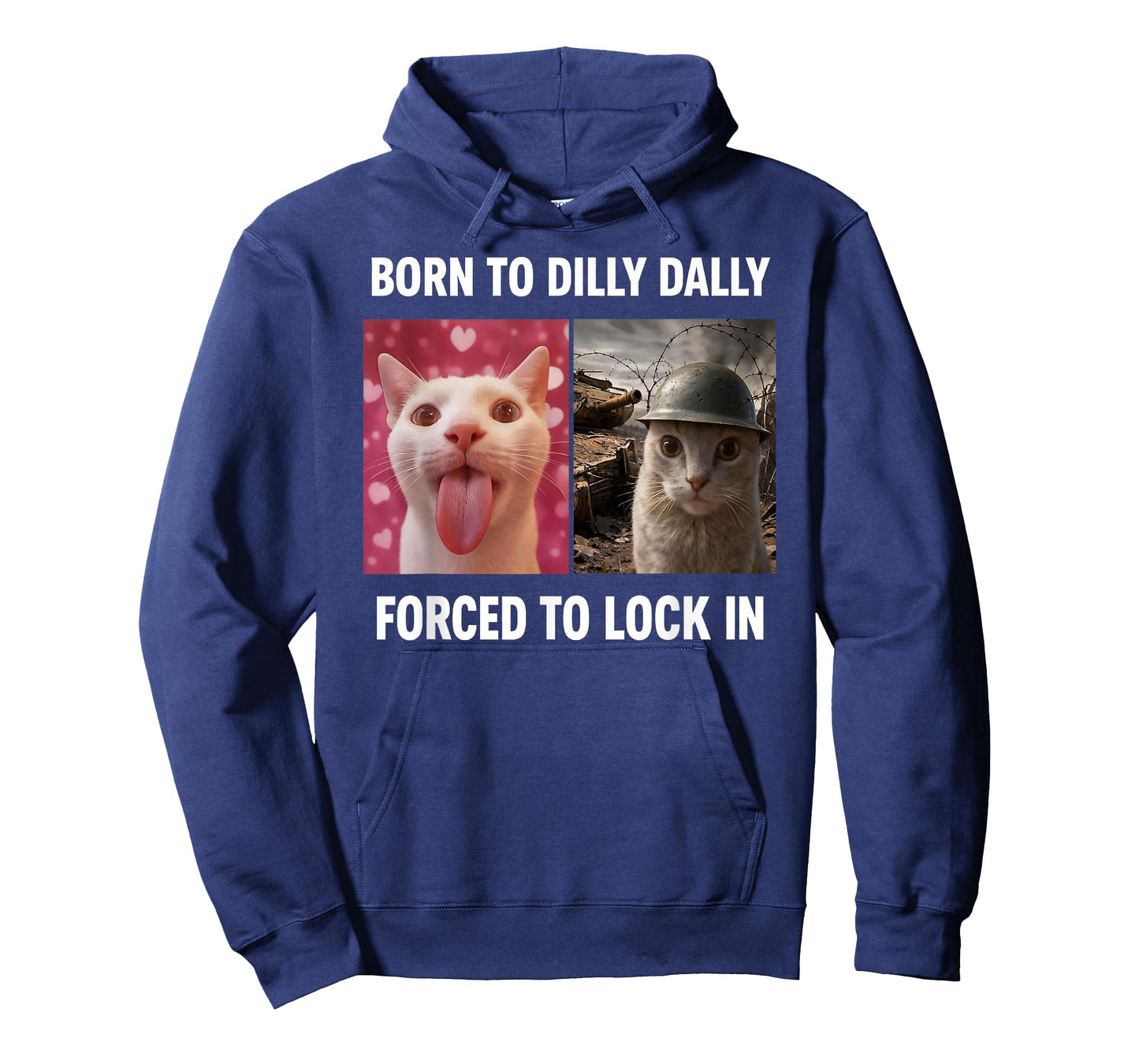 Born to Dilly Dally Forced to Lock in Cat Meme T-Shirt