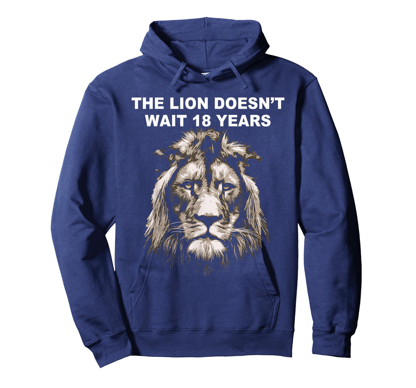 The Lion Doesn't Wait 18 Years Funny T-Shirt