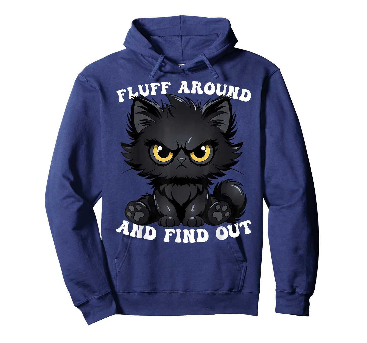 Fluff Around and Find Out Cat Lover Sarcasm Humor Cat Lady T-Shirt