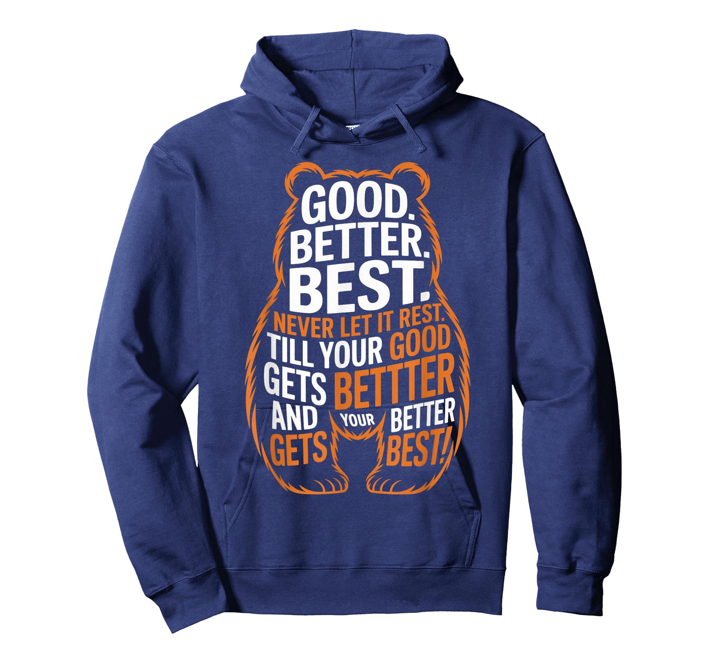 Good Better Best Never Let It Rest Quote Motivation Bears T-Shirt