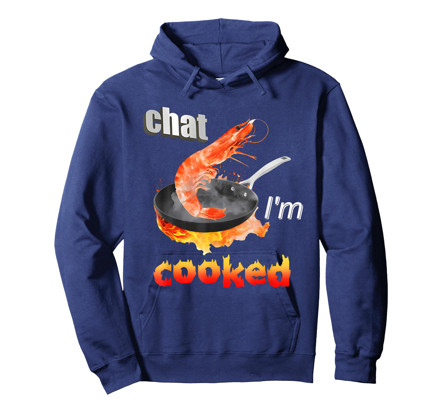 Chat I'm Cooked Funny for Men Women T-Shirt