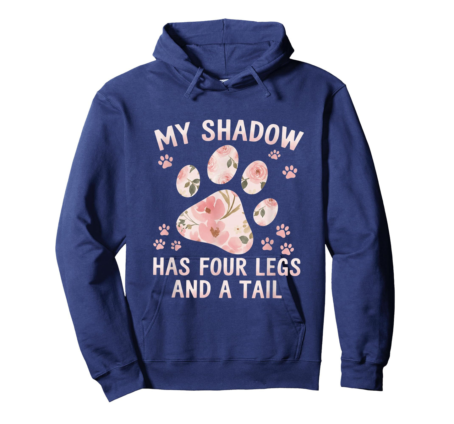 My Shadow Has Four Legs and A Tail Dog Lover T-Shirt