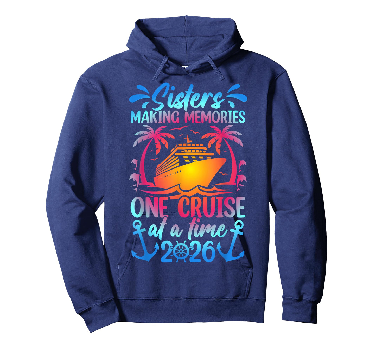 Making Memories Sisters Cruise Trip 2026 Sisters Cruising T-Shirt
