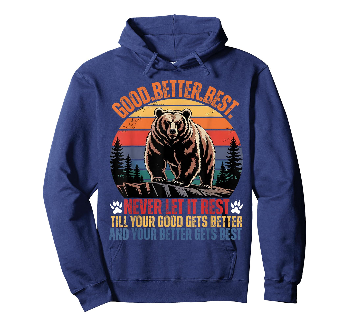 Good Better Best Never Let It Rest Motivation Saying Bears T-Shirt