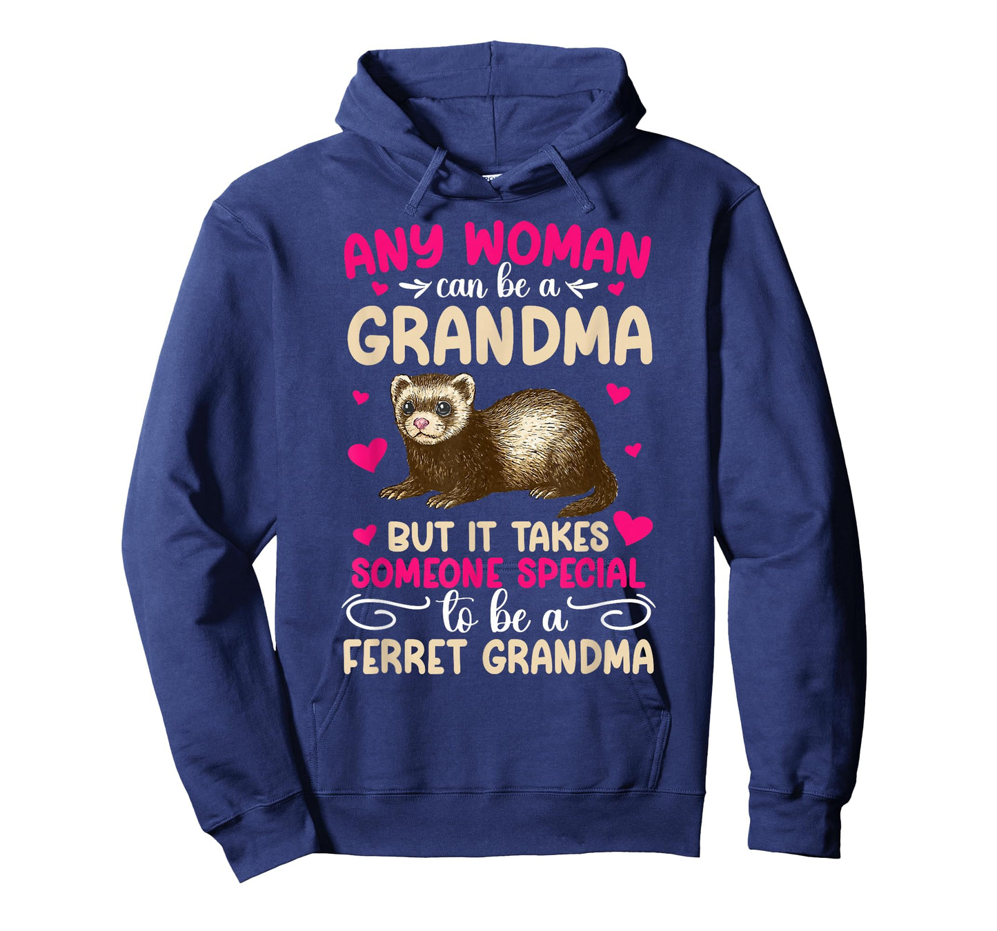 to Be A Ferret Grandma Ferret Owner Ferret Lover T-Shirt