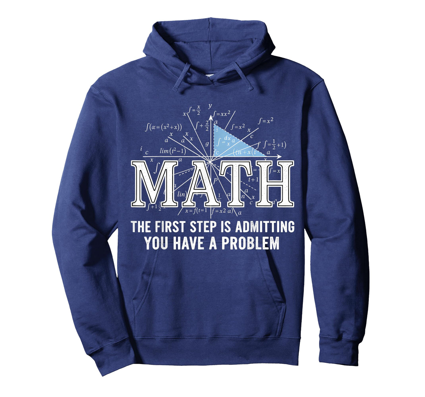 Math The First Step is Admitting You Have A Problem Men T-Shirt