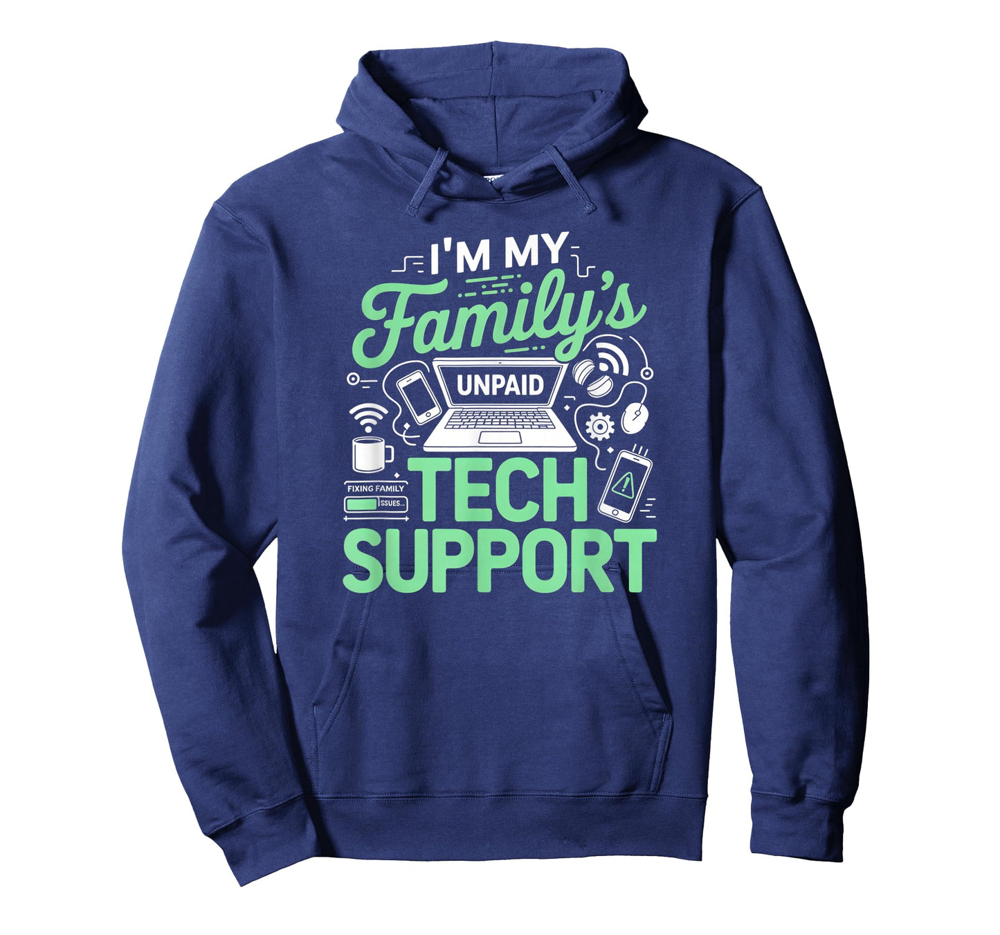 I'm My Family's unpaid tech Support Funny Geek Nerd Humor T-Shirt