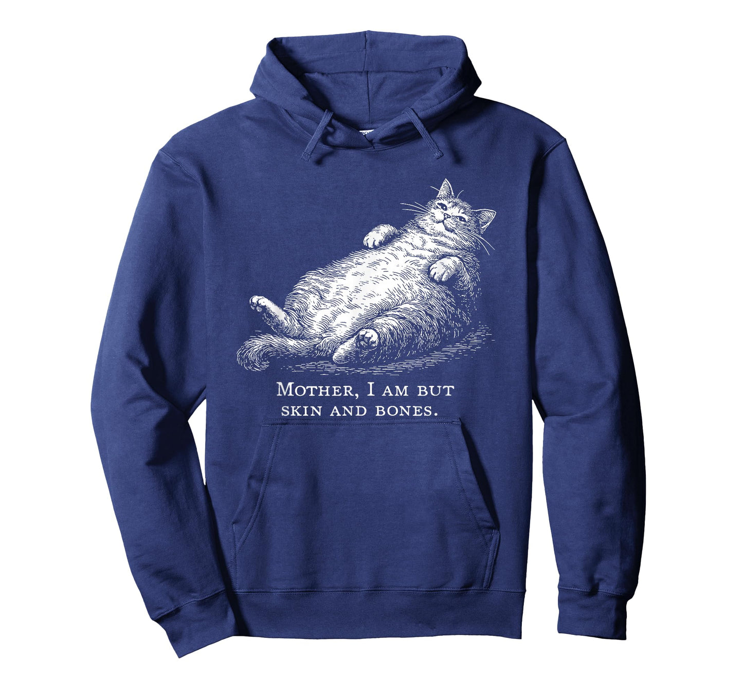 Cat Mother I Am But Skin and Bones for Women Men Funny T-Shirt
