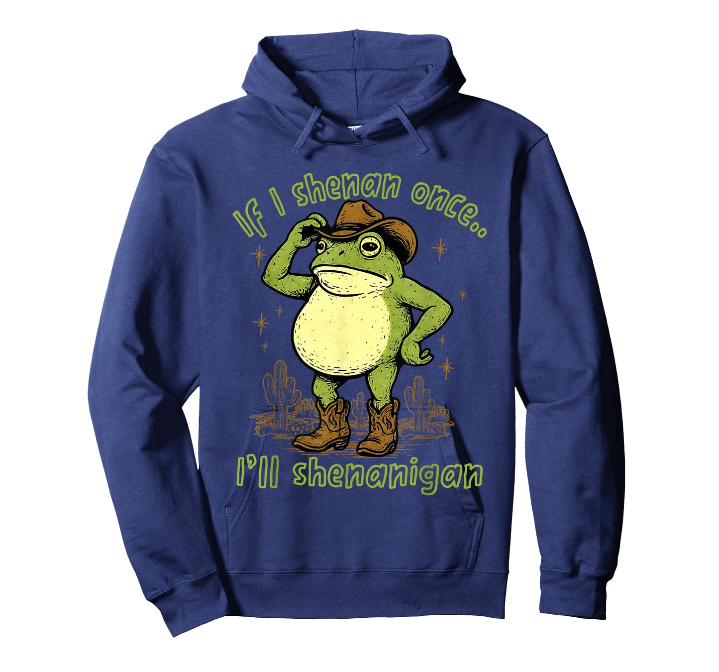 If I Shenan Once I'll Shenanigan, Funny Cowboy Frog Meme T-Shirt