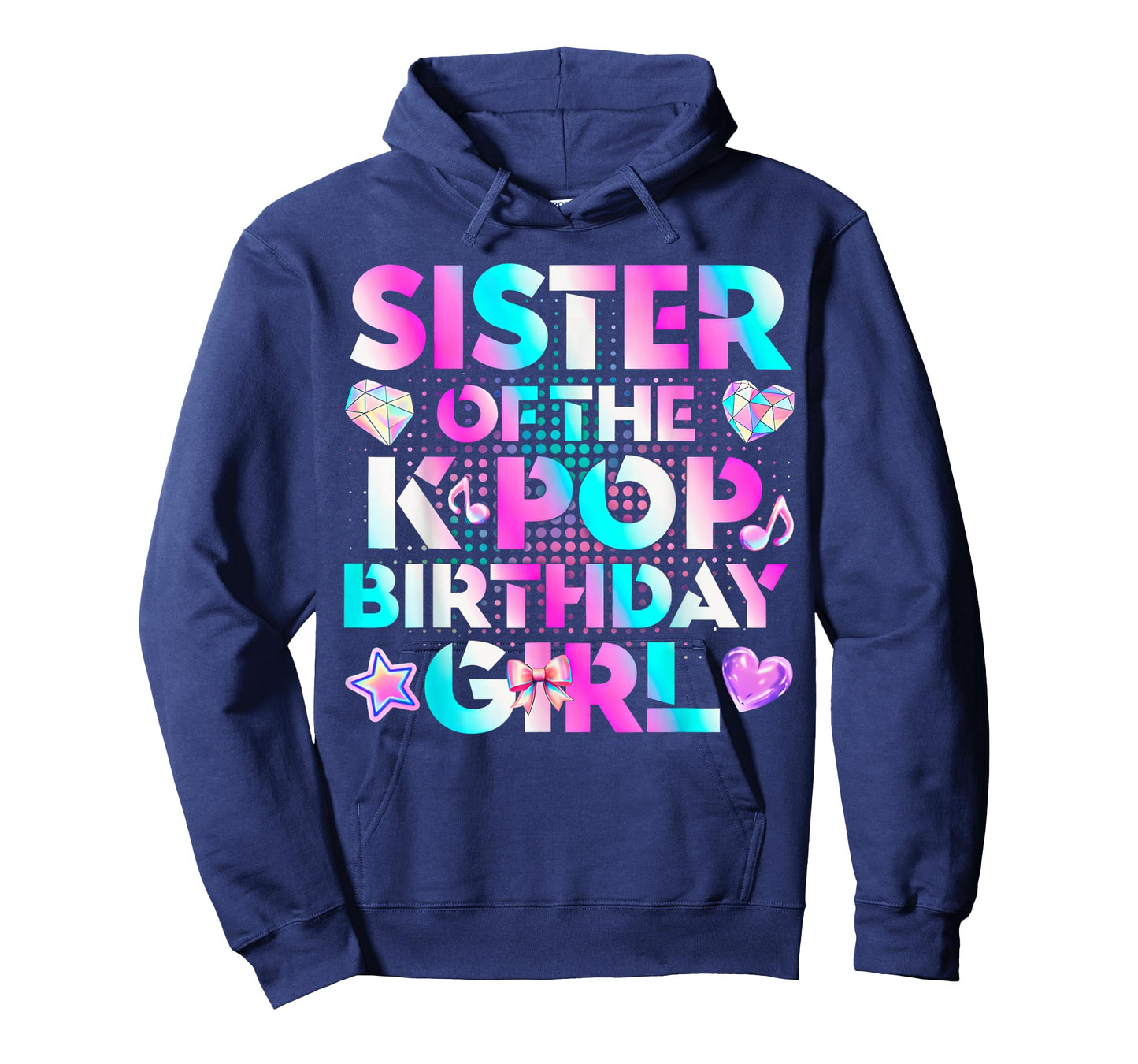 Sister of The K-Pop Birthday Girls Korean Music Lovers T-Shirt