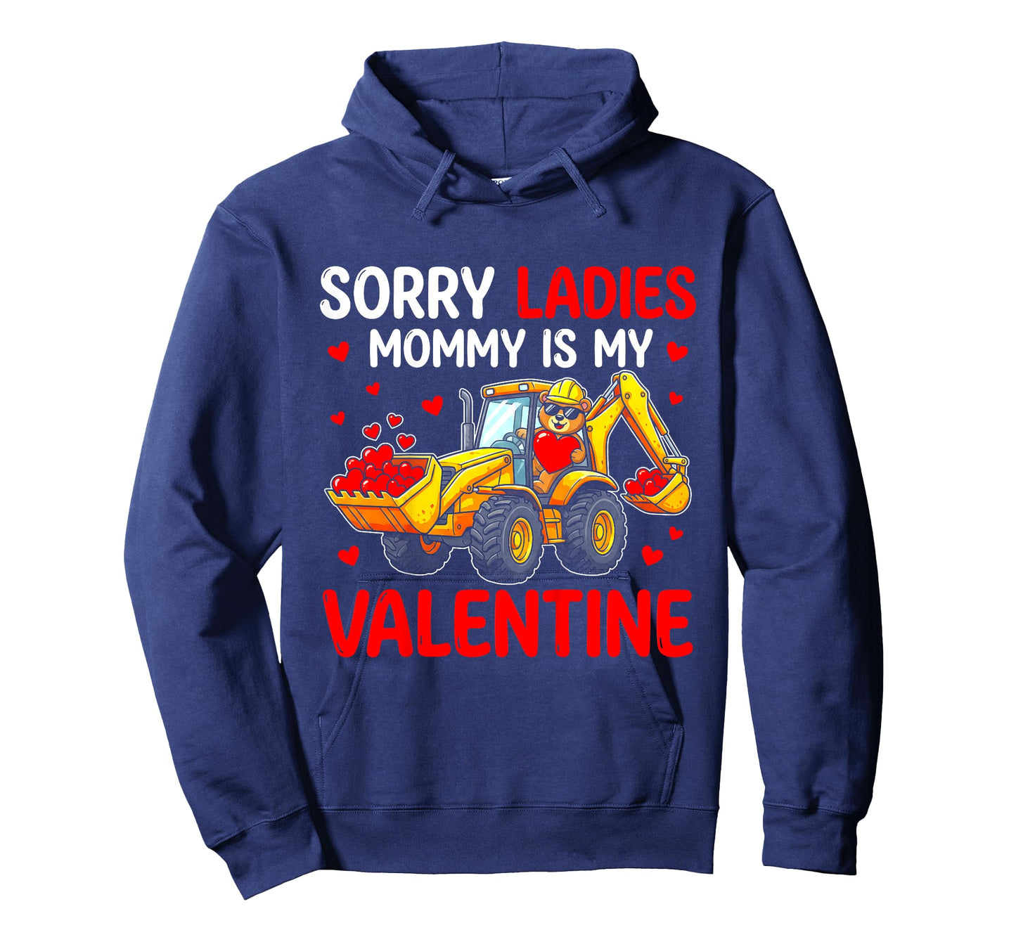 Sorry Ladies Mommy is My Valentine Toddler Boys Excavator T-Shirt